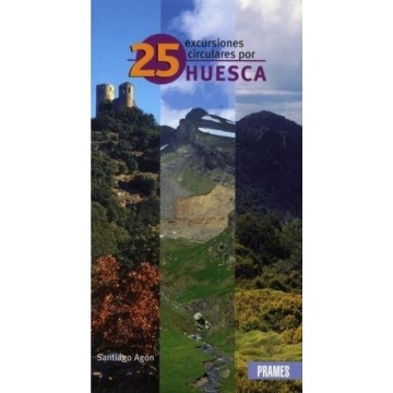 25 EXCURSIONES CIRCULARES POR HUESCA